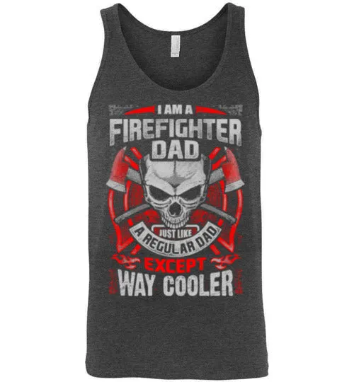 Firefighter and Father! T shirt
