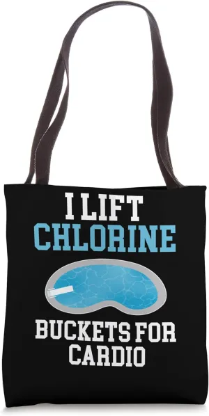 I Lift Chlorine Buckets For Cardio Pool Guy Pool Cleaner Tote Bag