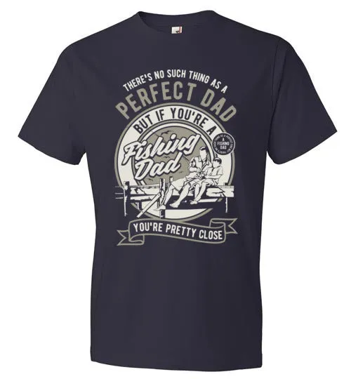 Perfect Dad goes fishing Tee